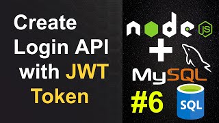 Celebrity How to Create Login API with JWT Token in Node JS & MySQL - Node JS and MySQL APIs #6 Wealth