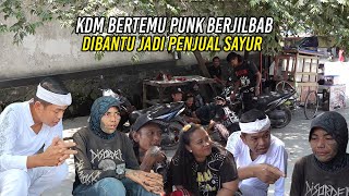 KDM BERTEMU PUNK BERJILBAB | BERI BANTUAN UNTUK JADI PENJUAL SAYUR DI BEKASI