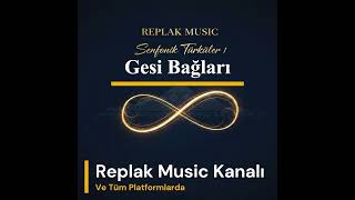 Gesi Bağları - Senfonik (Feat. Alper Kuş & Replacover) Ürküler Ümantal