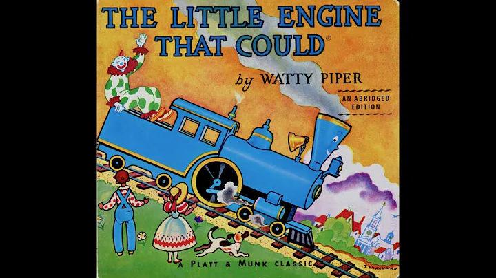 The Little Engine That Could - An Abridged Edition