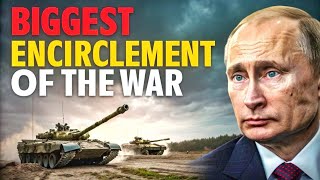 Ukraine’s Biggest Encirclement Yet: Russian Forces Crushed, Territory Liberated