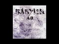 Babylon ad  babylon ad full album