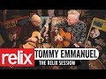 Tommy Emmanuel & John Knowles | The Relix Session | 1/25/19