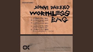 Worthless Bag (Original Mix)