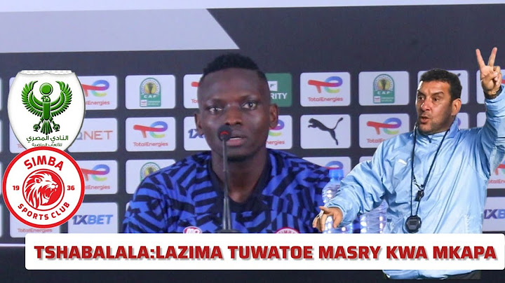 TSHABALALA:LAZIMA TUWATOE MASRY KWA MKAPA, WACHEZAJI WAMENIHAKIKISHIA HILO, NJOONI TUANDIKE HISTORIA