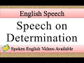 Speech on determination in english  determination speech in english