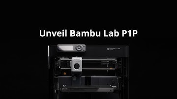Unveil Bambu Lab P1P | The new Bambu Lab 3D Printer