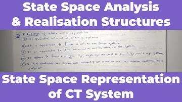 State Space Representation of CT Systems | State Space Analysis & Realisation Structures | SS / SP