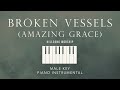 BROKEN VESSELS (AMAZING GRACE)⎜Hillsong Worship [Male Key] Piano Instrumental Cover: GershonRebong