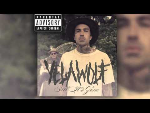 yelawolf till its gone songmeaning