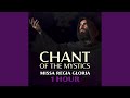 Missa Regia Gloria (1 Hour Chant of the Mystics)