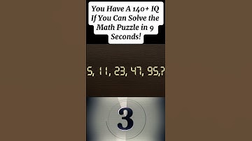 You Have A 140+ IQ If You Can Solve the Math Puzzle in 9 Seconds!