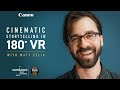Canon: Cinematic Storytelling in 180° VR
