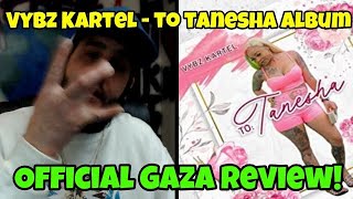 Download Vybz Kartel - To Tanesha Album (Gaza Review!) FREE WORLD BOSS!