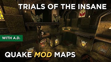 Quake Maps - Trials of the Insane