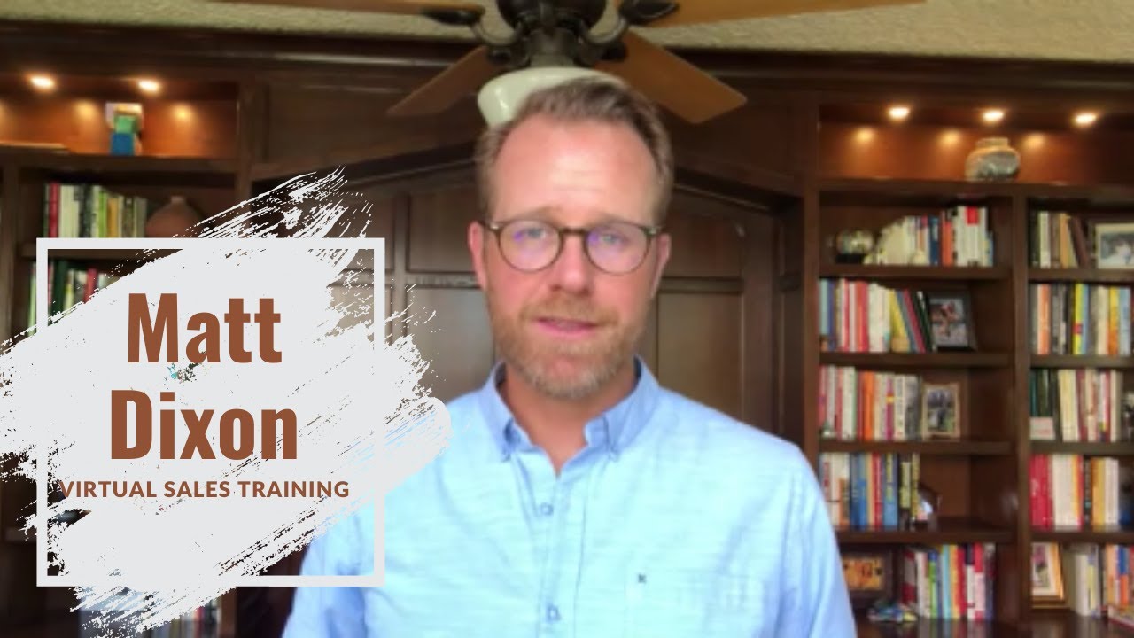 Matt Dixon  Virtual Sales Training 