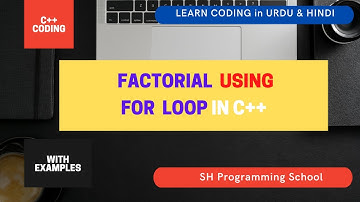 Factorial using for loop in C++ in Urdu and Hindi
