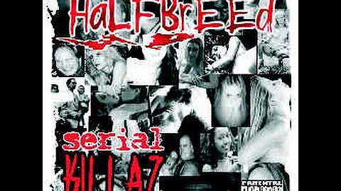 Halfbreed - Serial Killaz (Full EP)