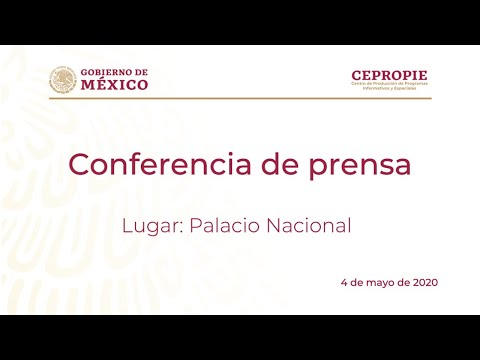 Conferencia de prensa lunes 4 mayo de 2020