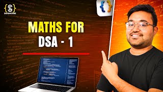 Maths for DSA – Part 1 | Count Digits | Number System Basics