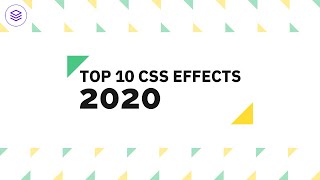 Top 10 CSS Effects 2020