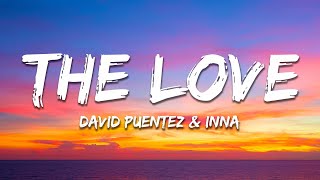 David Puentez & INNA - The Love (Lyrics)