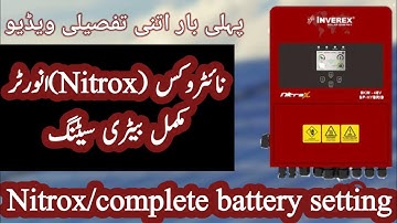 Nitrox inverter complete battery setting/ نائٹروکس انورٹر کی مکمل سیٹنگ/ Nitrox parameters settings