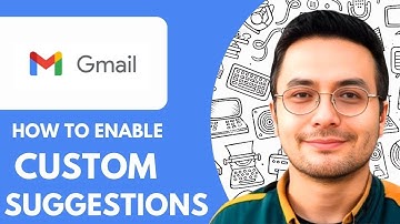 How To Enable Custom Suggestions in Gmail  - 2025 (Updated Method)