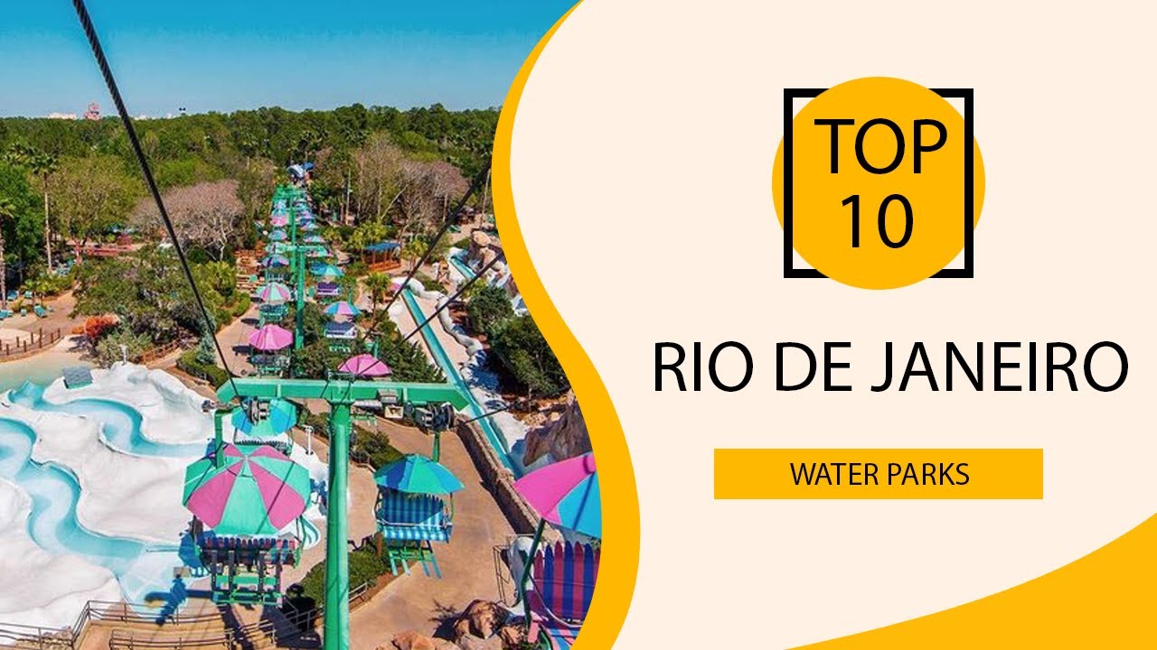 Top 10 Best Water Parks in Rio de Janeiro | Brazil - English