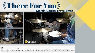 《There For You》 - Martin Garrix/Troye Sivan