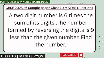 A two digit number is 6 times the sum of its digits .The number formed by reversing the digits is 9