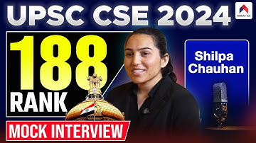SHILPA CHAUHAN AIR 188 | UPSC 2024 Topper