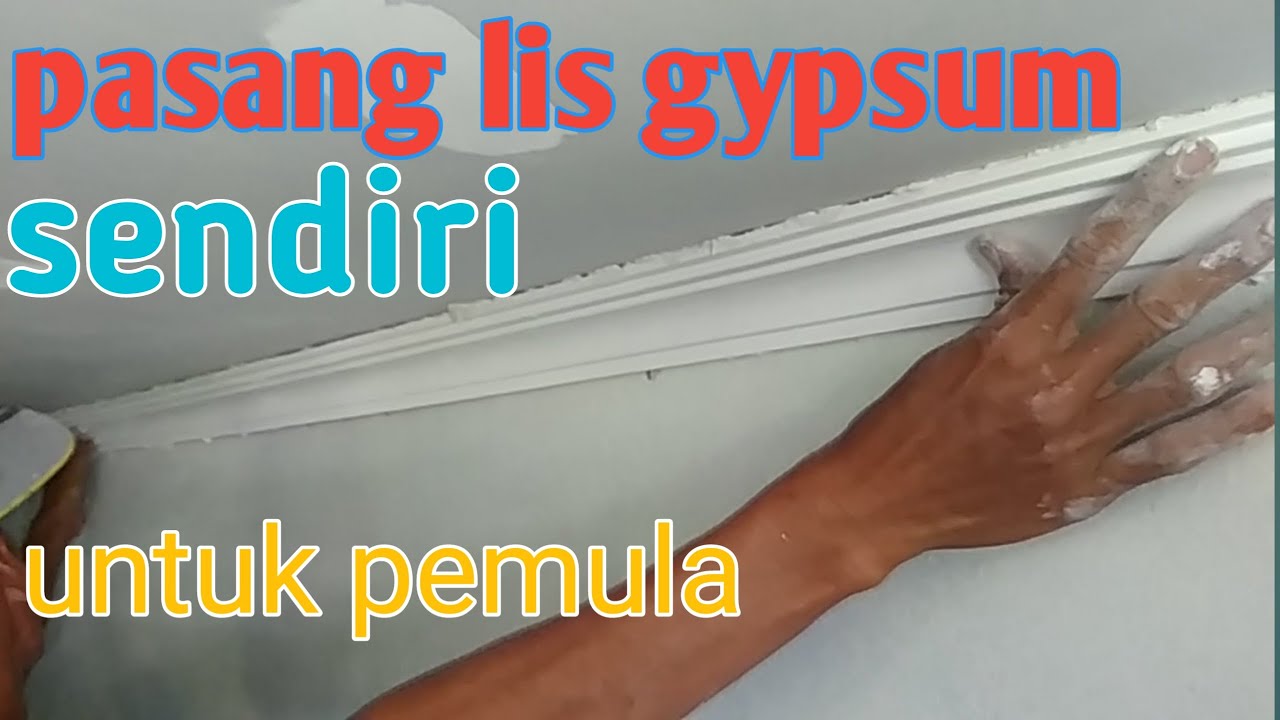 cara pasang lis gypsum sendiri - YouTube