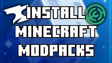 How to install Minecraft Modpacks [Curseforge & Modrinth]