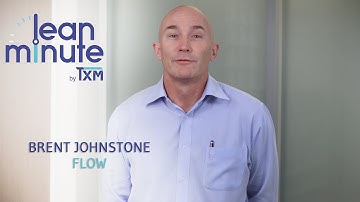 TXM Lean Minute - How Creating Flow Helps you See and Solve your Problems