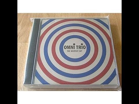 Omni Trio - The Deepest Cut