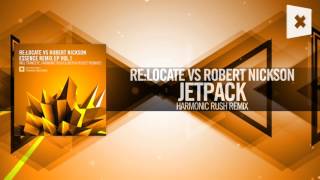 Re:Locate vs. Robert Nickson - Jetpack FULL (Harmonic Rush Remix) Amsterdam Trance