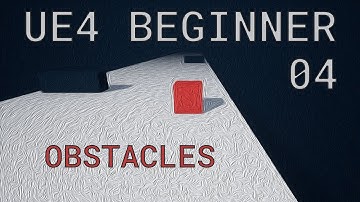 UE4 / Unreal Engine 4 Make a Game - #04 Obstacles