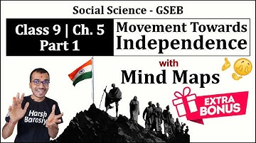 Ch.5 Movement Towards Independence Class 9 | Social Science - GSEB | Harsh Barasiya