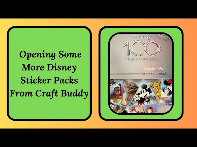 Opening Some More Disney Crystal Art Sticker Packs From Craft