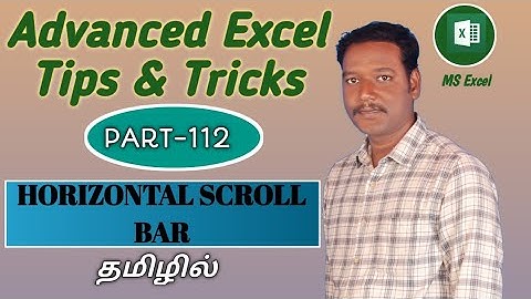 PART 112 - HOW TO MAKE HORIZONTAL SCROLL BAR IN EXCEL (TAMIL) | Kallanai YT