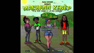 Machann Kenep la ,Z -La ft JS full package & Colmixmadada