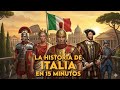 La Historia De ITALIA En 15 Minutos Resumen Rápido Y Fácil