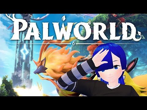 【PALWORLD　パルワールド】＃01　2024/01/20