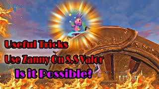 Useful Tricks:Use Zanny On Ss. Valor:Utopia Origin