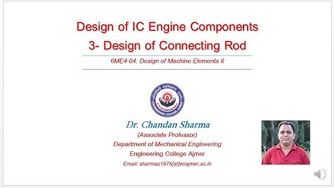 DME - II Design of Connecting Rod for an IC Engine