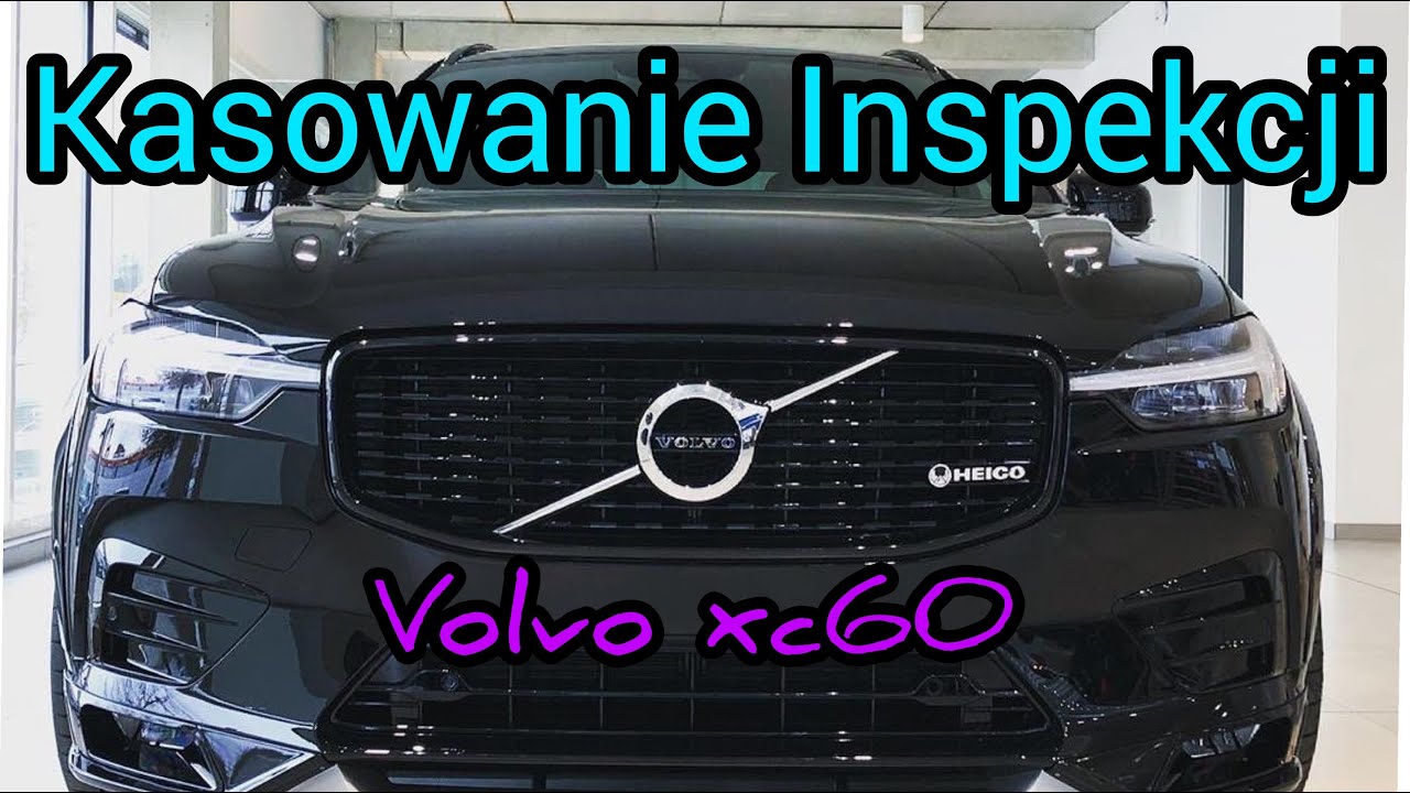 Kasowanie Inspekcji Olejowej Volvo Xc60 Z Roczników Od 2008 Do 2017 - Youtube