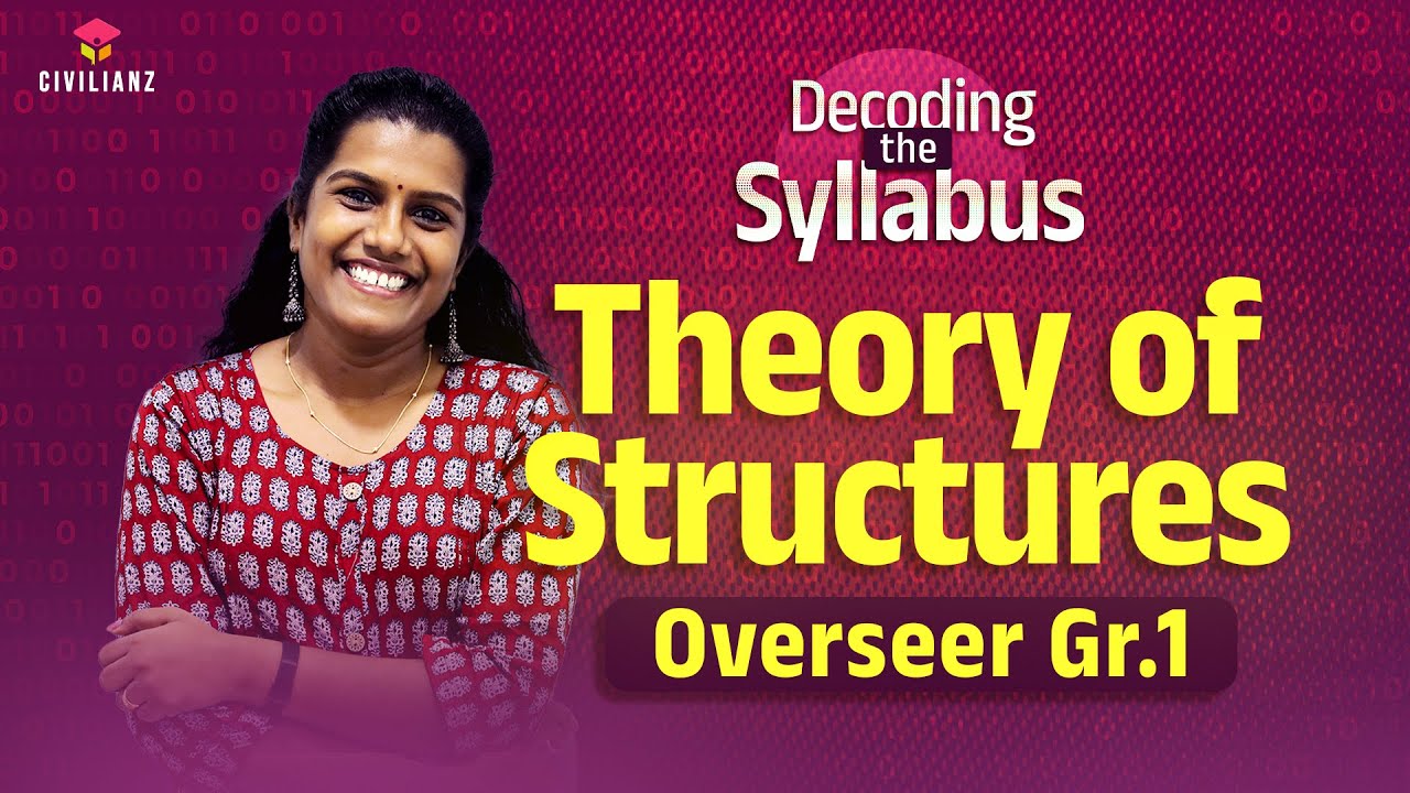 Syllabus Analysis | Theory of Structures | Overseer Grade 1 (PWD/Irrigation/LSGD)