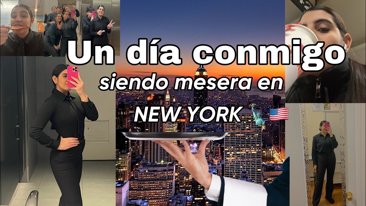 Un día conmigo siendo “MESERA” en         New York 🗽