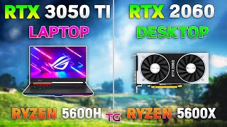 RTX 3050 Ti Laptop vs RTX 2060 Desktop - Test in 8 Games - YouTube